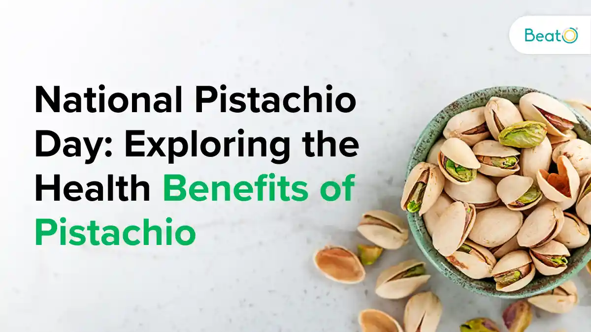 National Pistachio Day Exploring the Health Benefits of Pistachio