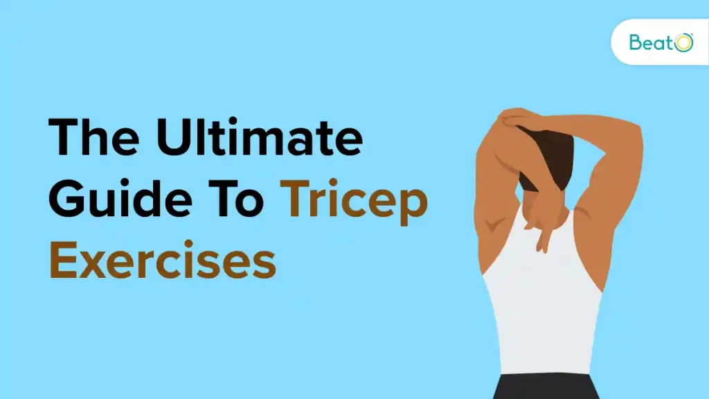 9 Best Triceps Exercises for Sculpted Arms - Ultimate Guide